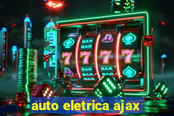 auto eletrica ajax